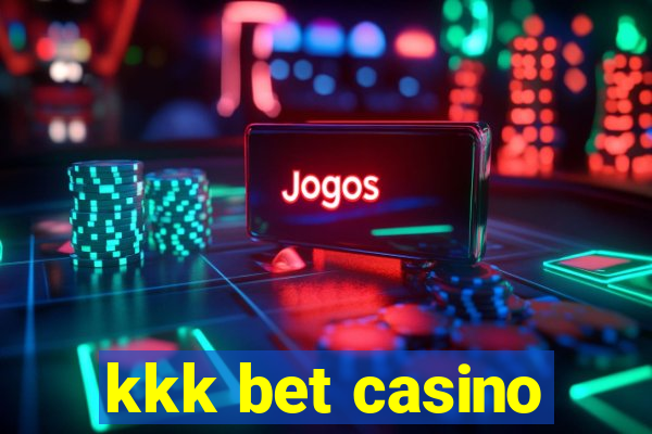 kkk bet casino